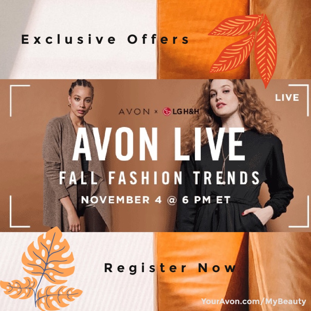 Avon Live Fall Fashion Shopping Event.  Register Today!  https://www.avon.com/live-shopping?rep=mybeauty
